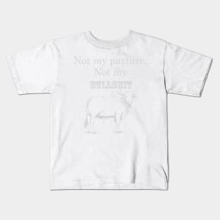 Not My Bull Kids T-Shirt